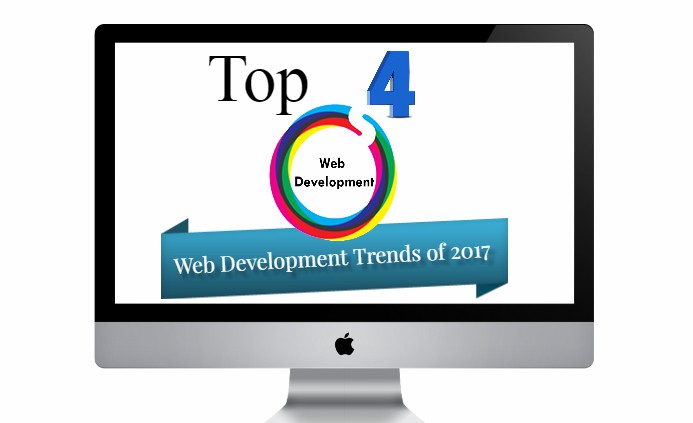The Top 4 Web Development Trends of 2017 – Part I