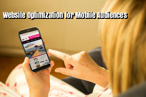 Top 2017 Website Optimization Practices for Mobile Audiences
