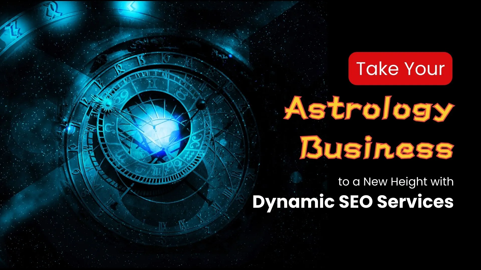 Take Your Astrology Business to a New Height with Dynamic SEO Services