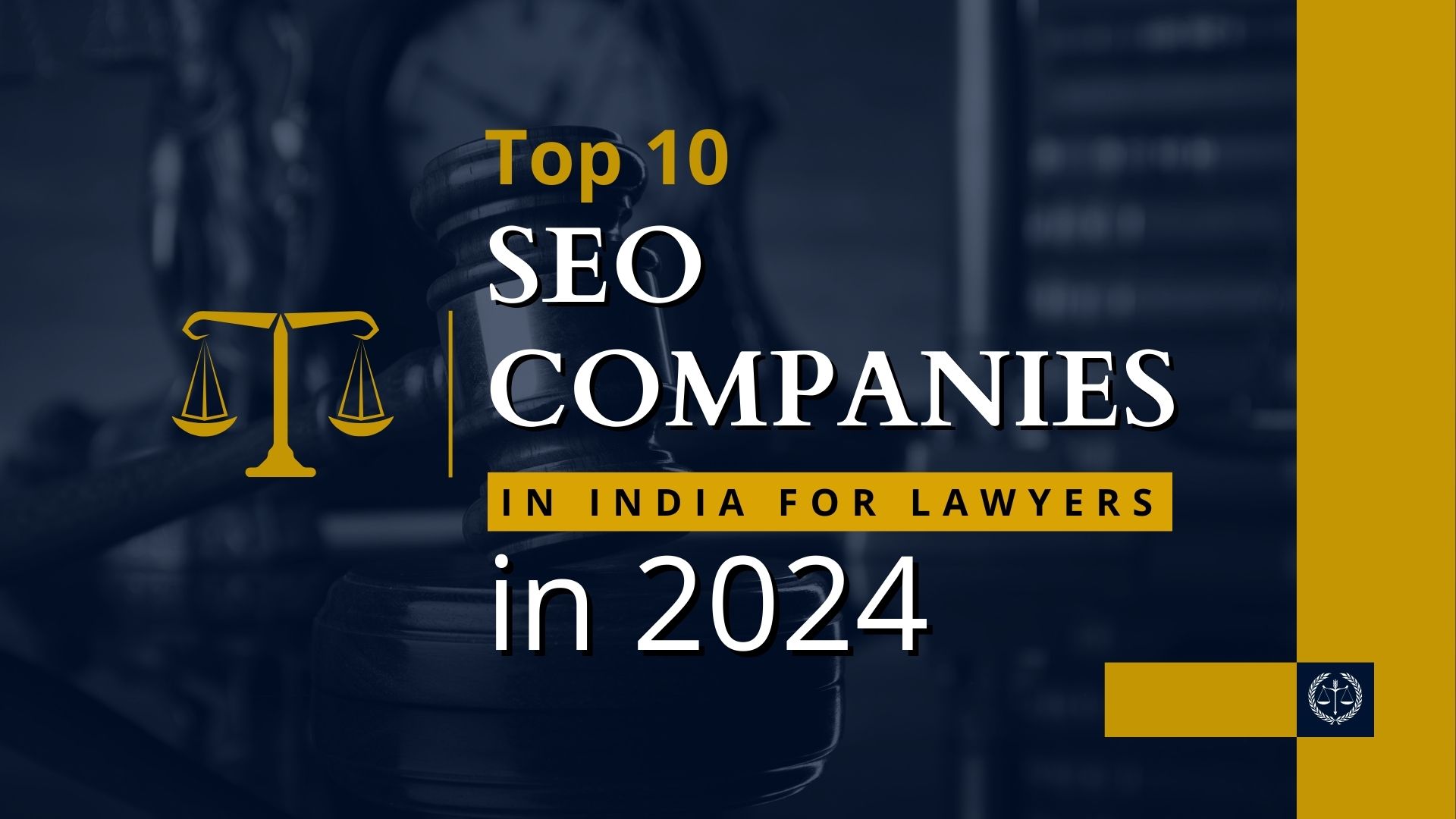 Discover the Top 10 SEO Companies in India for lawyers in 2024 - Your Ultimate Guide to Increasing Client Attraction
